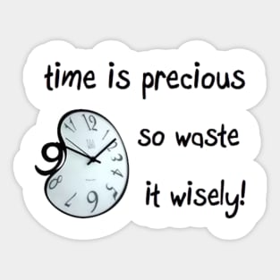 Time is precious clock tiktok time hour quote Sticker